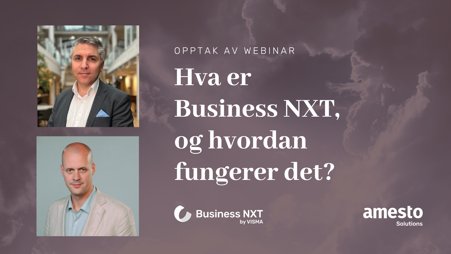 Opptak Webinar Business NXT Opptak Webinar Business NXT